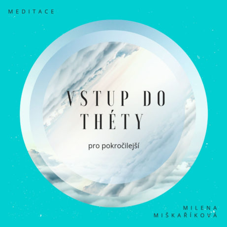 meditace Vstup do théty pro pokročilejší
