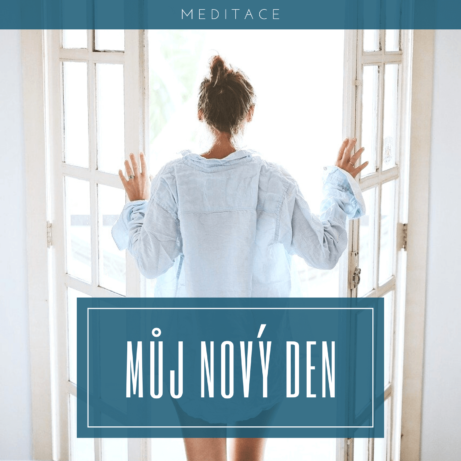 meditace Můj nový den